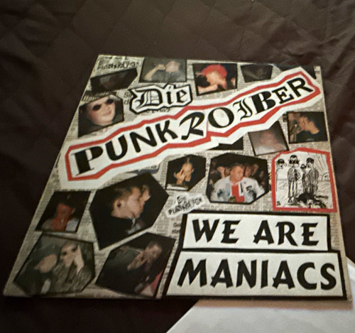 Punkroiber are maniacs - we,